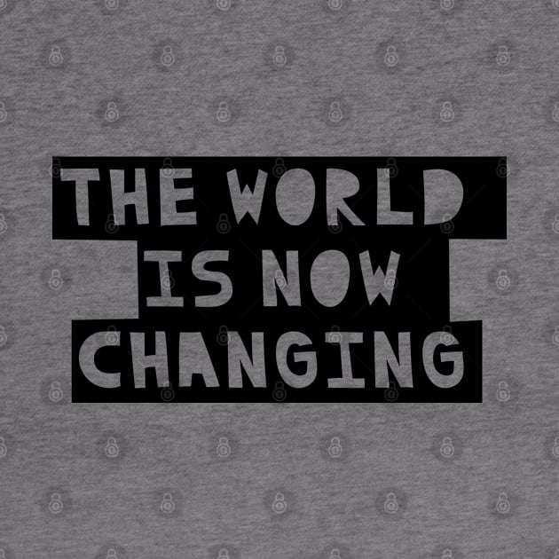 The World is now Changing by NJORDUR